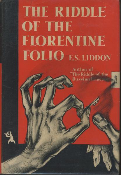 The Riddle Of The Florentine Folio. A Case For Peggy Fairfield E(LOISE) S. LIDDON