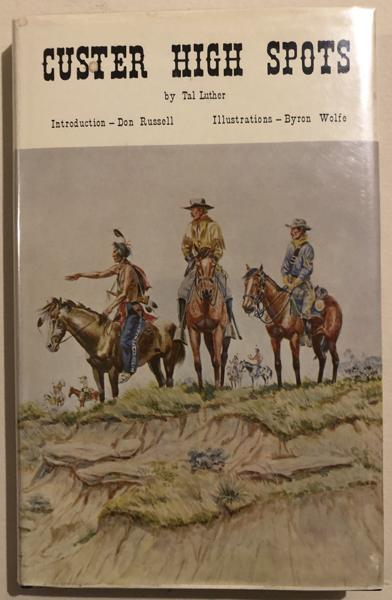 Custer High Spots TAL LUTHER