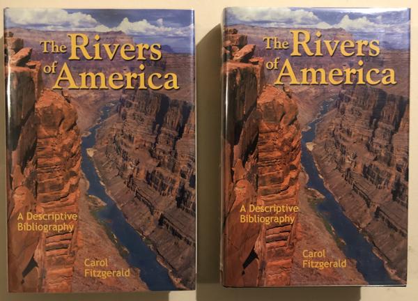 The Rivers Of America. A Descriptive Bibliography. Including Biographies Of The Authors, Illustrators,And Editors. CAROL FITZGERALD