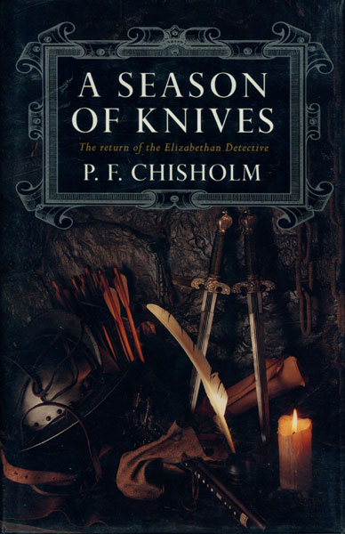 A Season Of Knives. P.F. CHISHOLM