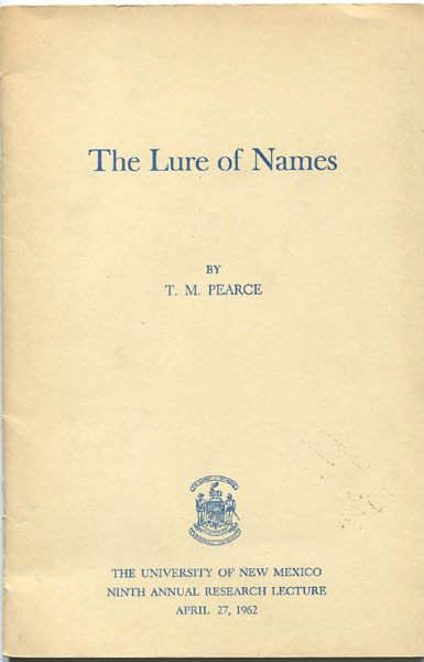 The Lure Of Names. T.M. PEARCE