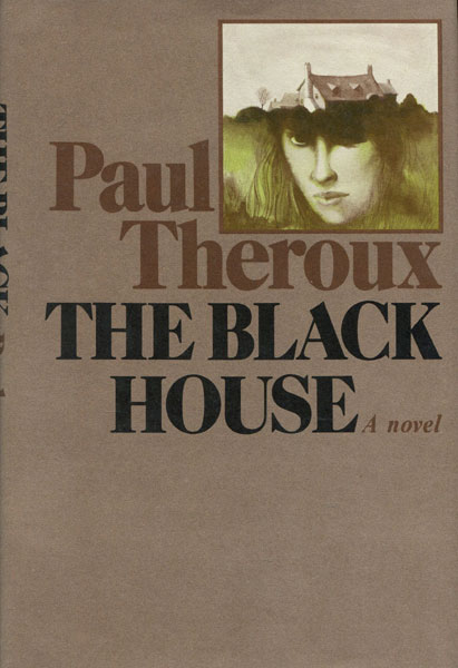 The Black House. PAUL THEROUX