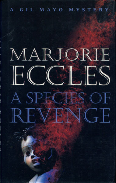 A Species Of Revenge. MARJORIE ECCLES
