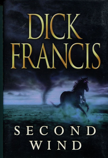Second Wind. DICK FRANCIS