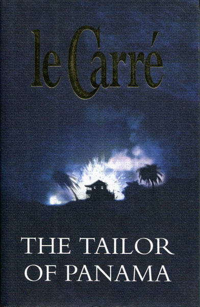 The Tailor Of Panama. JOHN le CARRE