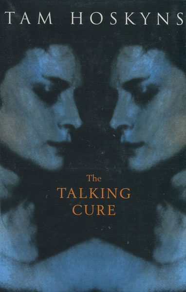 The Talking Cure. TAM HOSKYNS