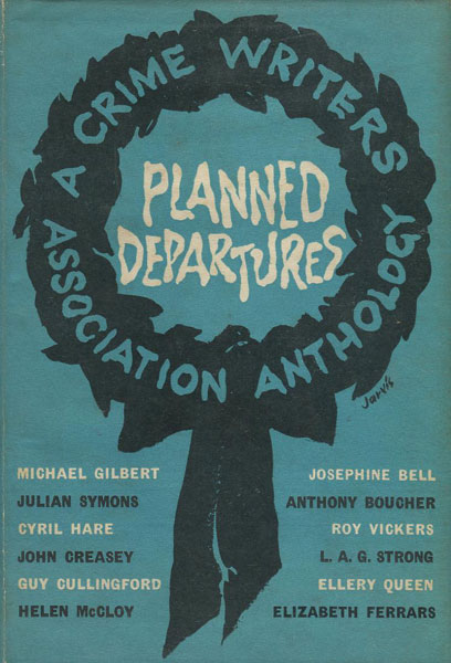 Planned Departures. CRIME WRITERS ASSOCIATION