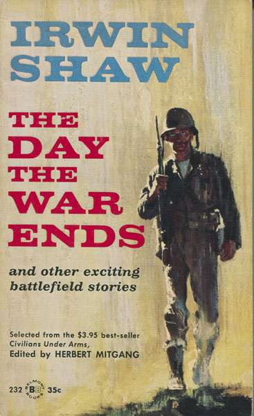 The Day The War Ends Irwin Shaw