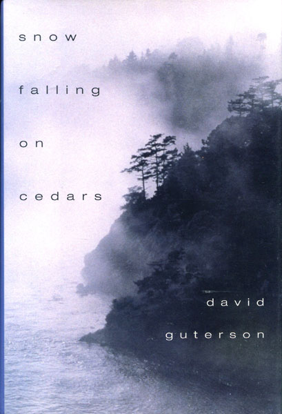 Snow Falling On Cedars. DAVID GUTERSON