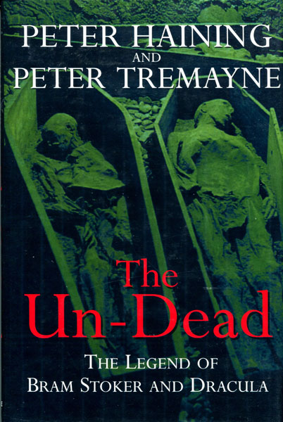 The Un-Dead. PETER AND PETER TREMAYNE HAINING