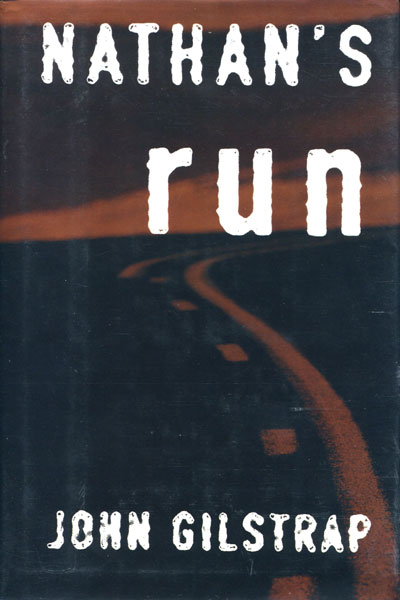 Nathan's Run. JOHN GILSTRAP