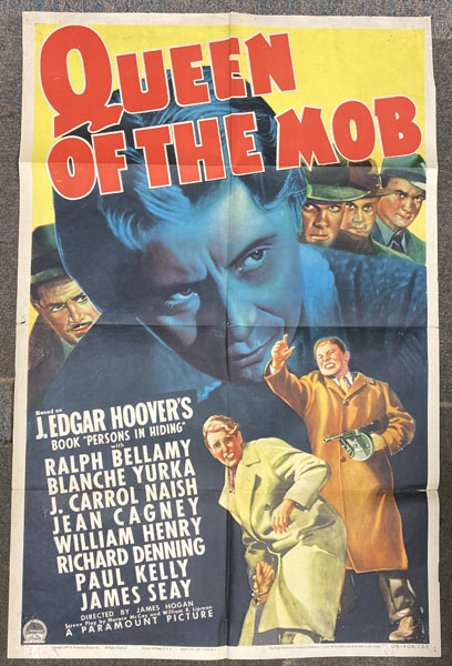 "Queen Of The Mob." Original One-Sheet Poster For The Little-Known 1940 Paramount Movie, Co-Scripted By Mccoy From J. Edgar Hoover's Book "Persons In Hiding" Mccoy, Horace