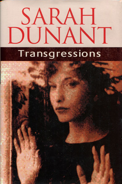 Transgressions. SARAH DUNANT