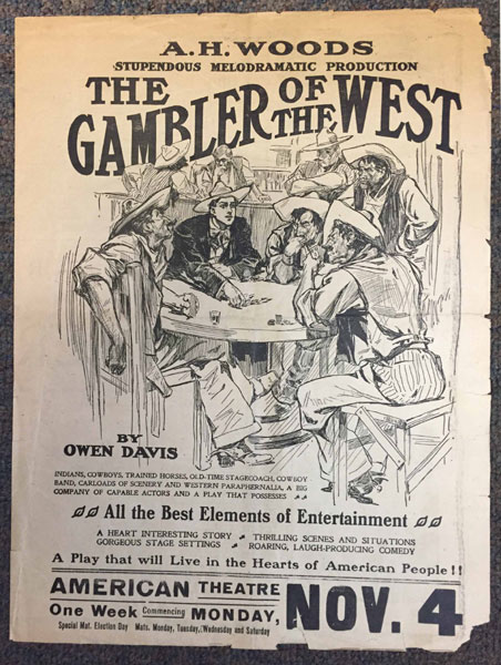 A.H. Woods Stupendous Melodramatic Production, The Gambler Of The West OWEN DAVIS