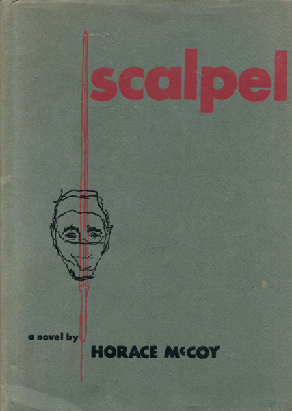 Scalpel. HORACE MCCOY