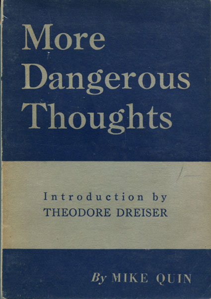More Dangerous Thoughts. By Mike Quin. MIKE QUIN