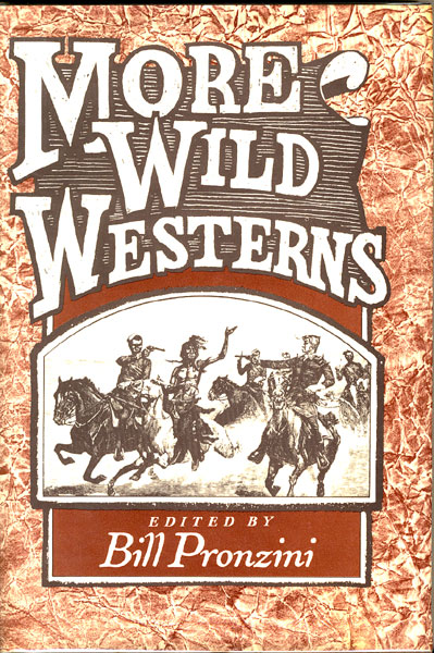 More Wild Westerns PRONZINI, BILL [EDITED BY]