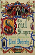 The Soul Slayer. PAUL DOHERTY