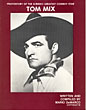 Photostory Of The Screen's Greatest Cowboy Star, Tom Mix. MARIO DEMARCO