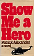 Show Me A Hero. PATRICK ALEXANDER