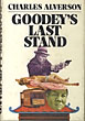 Goodey's Last Stand.