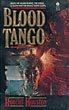 Blood Tango. ROBERT HOUSTON