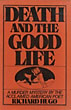 Death And The Good Life. RICHARD HUGO