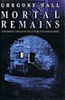 Mortal Remains.