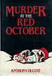 Murder At The Red October. ANTHONY OLCOTT