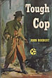 Tough Cop. JOHN ROEBURT