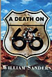 A Death On 66. WILLIAM SANDERS