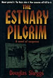 The Estuary Pilgrim. DOUGLAS SKEGGS