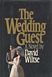 The Wedding Guest. DAVID WILTSE