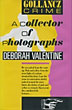 A Collector Of Photographs. DEBORAH VALENTINE