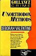 Unorthodox Methods. DEBORAH VALENTINE