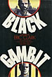 Black Gambit. ERIC CLARK