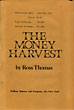 The Money Harvest.