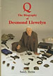 Q The Biography Of Desmond Llewelyn. SANDY HERNU