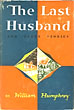 The Last Husband And Other Stories WILLIAM HUMPHREY