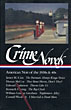 Crime Novels. American Noir Of The 1930s And 40s. POLITO,ROBERT [SELECTED THE CONTENTS]