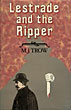 Lestrade And The Ripper. M.J. TROW