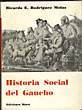 Historia Social Del Gaucho. RICARDO RODRIGUEZ MOLAS