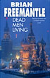 Dead Men Living. BRIAN FREEMANTLE