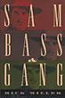 Sam Bass & Gang.