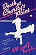 Death At Charity's Point. WILLIAM G. TAPPLY