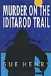 Murder On The Iditarod …