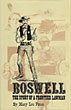 Boswell, The Story Of A Frontier Lawman. MARY LOU PENCE