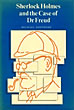 Sherlock Holmes And The Case Of Dr Freud. MICHAEL SHEPHERD