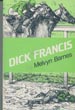 Dick Francis. MELVYN BARNES