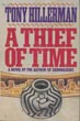 A Thief Of Time. TONY HILLERMAN